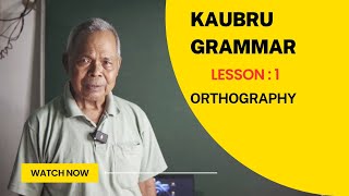 Kaubru Grammar  Orthography  Lesson 1 [upl. by Zilvia]