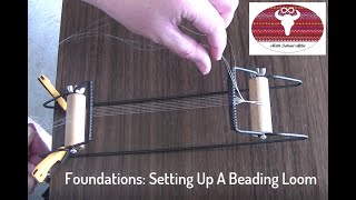 Foundations Setting Up A Beading Loom [upl. by Eniksre]