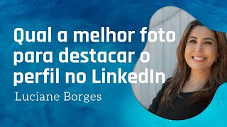 Qual a melhor foto para destacar o perfil no LinkedIn [upl. by Roana]