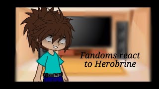 Fandoms react to Herobrine [upl. by Aleac]