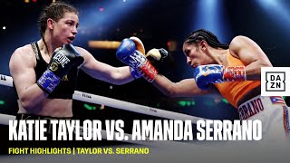 FIGHT HIGHLIGHTS  Katie Taylor vs Amanda Serrano [upl. by Euqinorev]