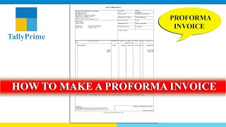 How to make a Proforma Invoice in tally prime [upl. by Nilyahs285]