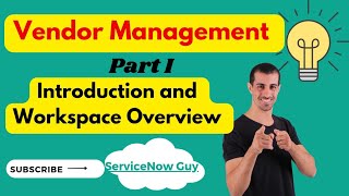 Vendor Management in ServiceNow Part 1  Workspace Introduction [upl. by Chemaram398]