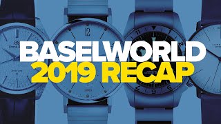 Baselworld 2019 Complete Recap  HighLevel Overview Of New Releases [upl. by Noirred]