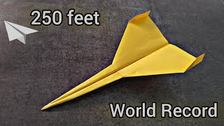 How To Make The WORLD RECORD PAPER AIRPLANE for Distance [upl. by Leavitt]