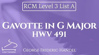 Gavotte in G Major HWV 491 by Handel RCM Level 3 List A  2015 Piano Celebration Series [upl. by Eitra]