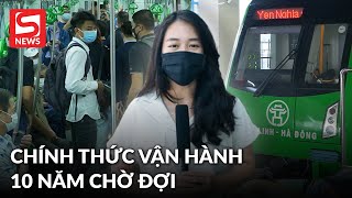 Đường sắt Cát Linh  Hà Đông chính thức vận hành sau 10 năm chờ đợi [upl. by Llij]