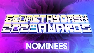 Geometry Dash 2020 Awards Nominees [upl. by Ibot9]