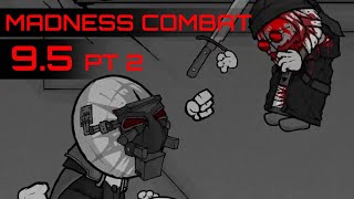 Madness Combat 95 pt2 [upl. by Krystyna]