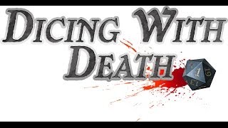 Dicing with Death 020 Part 1 [upl. by Reni319]