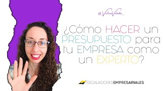 ¿Cómo HACER un PRESUPUESTO para tu EMPRESA como un EXPERTO [upl. by Puri]