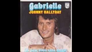 Gabrielle  Johnny Hallyday [upl. by Nilorac]