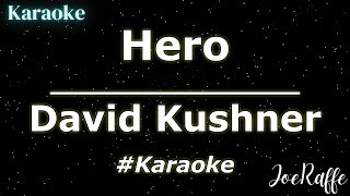 David Kushner  Hero Karaoke [upl. by Yart74]