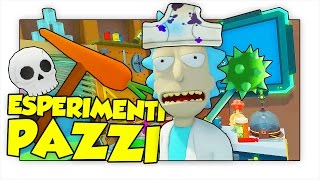 GLI INCREDIBILI ESPERIMENTI CON LO SCIENZIATO PAZZO  Rick And Morty HTC Vive [upl. by Neff749]