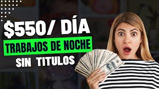 Gana Dinero Desde Casa con Estos 10 Trabajos Nocturnos Sin Experiencia [upl. by Stasny978]