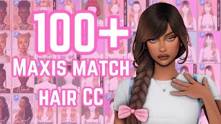 100 MAXIS MATCH HAIR CC  LINKS  the sims 4 custom content [upl. by Logan]