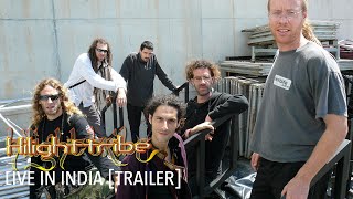 Hilight Tribe  Live in India MOVIE TRAILER [upl. by Anatniuq229]