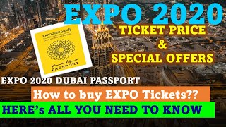 EXPO 2020 Tickets Price Packages amp Special Offers new How to buy EXPO 2020 DUBAI passport EXPO2020 [upl. by Atterual]