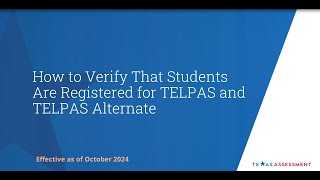 How to Verify that Students are Registered for TELPAS and TELPAS Alternate October 2024 [upl. by Calle]