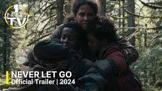 Never Let Go  Official Trailer  2024 [upl. by Deina964]