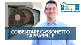 Coibentare CASSONETTO TAPPARELLE Kit su misura PosaClima [upl. by Yecrad]