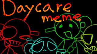 Daycare  meme [upl. by Dlared]