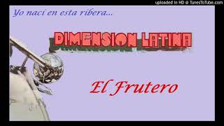 El Frutero  La Dimensión Latina [upl. by Arteid]