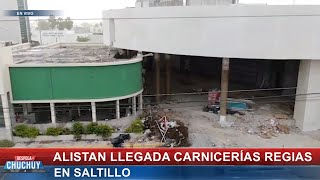 Alistan llegada de carnicerías regias en Saltillo [upl. by Imhskal129]