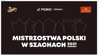 Mistrzostwa Polski w Szachach 2021 LOTTO IMP i PGNiG TERMIKA IMPK [upl. by Tolecnal]