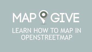 Learn How To Map in OpenStreetMap [upl. by Havener]