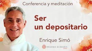 Meditación y conferencia “Ser un depositario” con Enrique Simó [upl. by Negah]