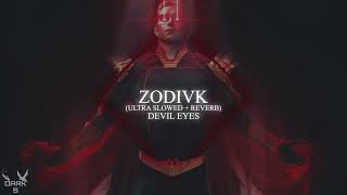 Zodivk  devil eyes  ultra slowed  reverb music  DKS audio spectrum [upl. by Maclean]