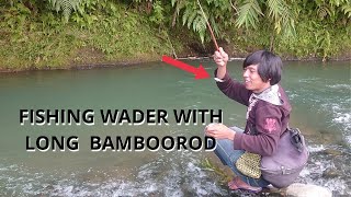 FISHING WADER WITH LONG BAMBOO ROD [upl. by Kwon]