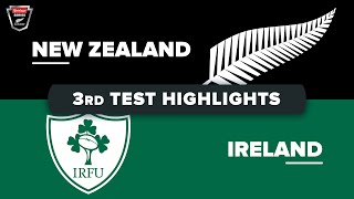 July Internationals  New Zealand v Ireland  Third Test Highlights [upl. by Ruphina886]