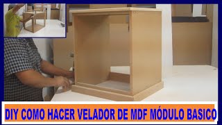 Como hacer velador de Placa de MDF Módulo Básicohow to make a nightstand [upl. by Adnyleb105]