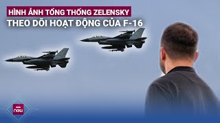 Tiêm kích F16 quotgầm rúquot trên bầu trời Ukraine dưới sự giám sát đặc biệt của Tổng thống Zelensky [upl. by Ecyob702]