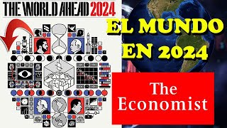 LA REVISTA THE ECONOMIST REVELA COMO SERA EL 2024  ANÁLISIS DE SU PORTADA PARA 2024 [upl. by Ettennor284]