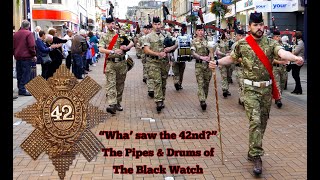 quotWha saw the 42ndquot  The Pipes amp Drums of The Black Watch [upl. by Allegra]