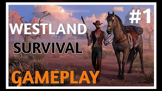 New Survival Game Westland Survival Gameplay Part 1  CowBoy Game westlandsurvival [upl. by Pederson866]