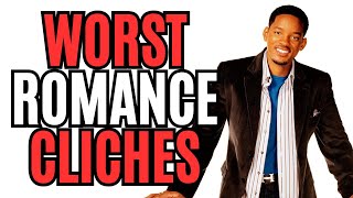 5 Worst Romance Cliches Writing Advice [upl. by Ytsirk]