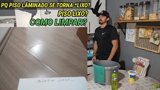 COMO LIMPAR PISO LÂMINADO E IMPEDIR DE QUE SE TORNE LIXO [upl. by Paget]