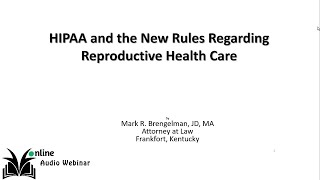 HIPAA and the New Rules Regarding Reproductive Health Care  What You Need to Know [upl. by Eirlav]