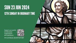 Catholic Sunday Mass Online  12th Sunday in Ordinary Time 23 Jun 2024 [upl. by Initirb]