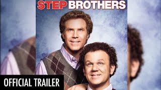 Step Brothers 2008  Official HD Trailer [upl. by Gord892]