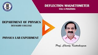 12 DEFLECTION MAGNETOMETER TAN A POSITION  MOMENT OF A MAGNET  Prof Charly Kattakayam [upl. by Nybor]