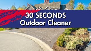 30 SECONDS Outdoor Cleaner [upl. by Polard]