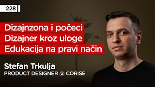 Stefan Trkulja product designer  CoRise  Pojačalo podcast EP 228 [upl. by Llorrad609]