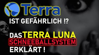 Terra LUNA ist GEFÄHRLICH  Das Terra Schneeballsystem erklärt  Terra LUNA bald tot [upl. by Rephotsirhc]