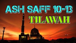 TILAWAH  ASH SAFF Ayat 1013 [upl. by Bridgette145]