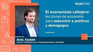 El economista callejero lecciones de economía para sobrevivir a políticos y demagogos Value School [upl. by Fabiolas691]